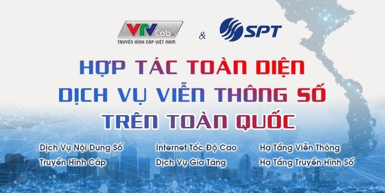 SPT hợp tác VTVCab trong việc chuyển đổi dịch vụ viễn thông số trên toàn quốc